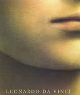 Leonardo Da Vinci: The Complete Paintings