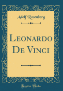 Leonardo de Vinci (Classic Reprint)