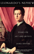 Leonardo's Nephew: Essays on Art and Artists