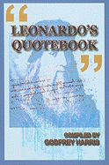 Leonardo's Quotebook: Thoughts by and about Leonardo Da Vinci