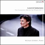 Leonid Sabaneev: The Complete Works for Piano, Vol. 1
