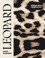 Leopard: Fashion's Most Powerful Print
