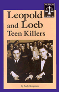 Leopold and Loeb Teen Killers