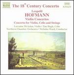 Leopold Hoffmann: Violin Concertos; Concerto for Violin, Cello and Strings