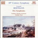 Leopold Hofmann: Five Symphonies