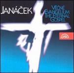 Leos Jan�cek: The Eternal Gospel