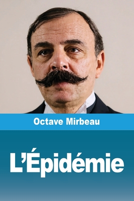 L'Epidemie - Mirbeau, Octave
