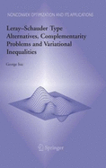 Leray-Schauder Type Alternatives, Complementarity Problems and Variational Inequalities - Isac, George