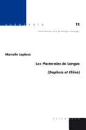 Les �Pastorales? de Longos: (�Daphnis Et Chlo??)