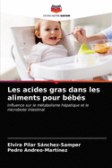 Les acides gras dans les aliments pour b?b?s