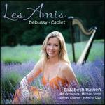 Les Amis: Debussy, Caplet