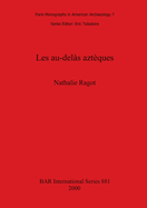 Les Au-Delas Azteques