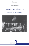 Les autodaf?s nazis: M?moire du 10 mai 1933