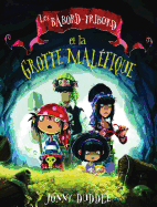 Les B?bord-Tribord Et La Grotte Mal?fique