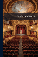 Les Burgraves