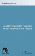 Les Communaut?s nouvelles et leur insertion dans l'Eglise