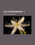 Les Confessions 1