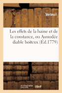 Les effets de la haine et de la constance, ou Asmod?e diable bo?teux, com?die