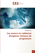 Les erreurs en m?decine d'urgence, facteurs de progression