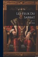 Les Feux Du Sabbat