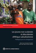 Les jeunes non scolaris?s d'Afrique subsaharienne