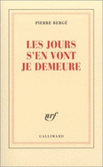 Les Jours S'En Vont Je Demeure