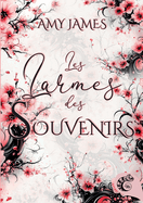 Les larmes des souvenirs: Quand le pass? ressurgit.