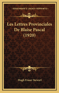 Les Lettres Provinciales de Blaise Pascal (1920)