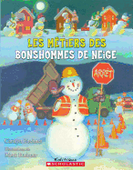 Les M?tiers Des Bonshommes de Neige