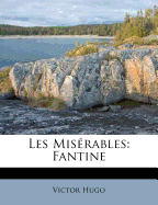 Les Mis?rables: Fantine