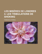 Les Miseres de Londres 4. Les Tribulations de Shoking