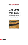 Les Mots ET LA Terre: Les Intellectuels En Israel