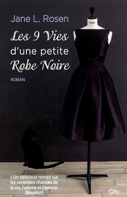 Les Neuf Vies D'Une Petite Robe Noire - Rosen, Jane L