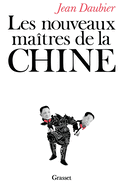 Les nouveaux ma�tres de la Chine