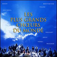 Les Plus Grands Choeurs du Monde - 