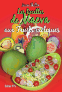 Les Recettes de Maeva Aux Fruits Exotiques