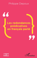 Les redondances pr?dicatives en fran?ais parl?