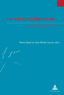 Les Relations Quaebec-Canada: Arraeter Le Dialogue De Sourds?