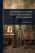 Les Reproductions Photom?(c)caniques Polychromes
