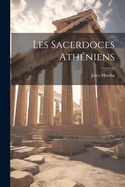 Les Sacerdoces Atheniens