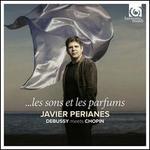 Les Sons et les Parfums: Debussy Meets Chopin