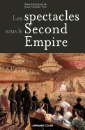 Les Spectacles Sous Le Second Empire