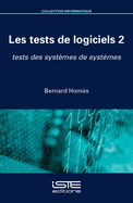 Les tests de logiciels 2: tests des syst?mes de syst?mes