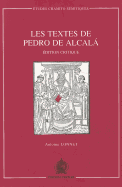 Les Textes de Pedro de Alcala Edition Critique: Edition Critique