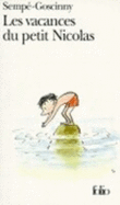 Les vacances du petit Nicolas - Goscinny, Rene, and Sempe, Jean-Jacques