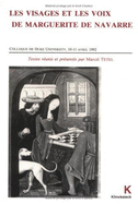 Les Visages Et Les Voix de Marguerite de Navarre