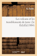 Les Volcans Et Les Tremblements de Terre 4e ?d