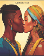 Lesbian Moan: A Romance Novel
