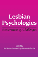 Lesbian Psychologies: Explorations and Challenges