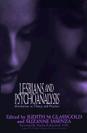 Lesbians and Psychoanalysis: Revolutions in Theory and Practice